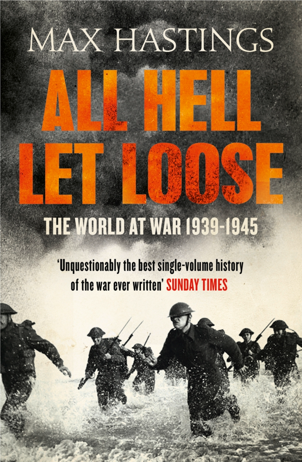 all hell let loose the world at war 1939 1945