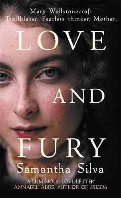 love and fury a novel of mary wollstonecraft