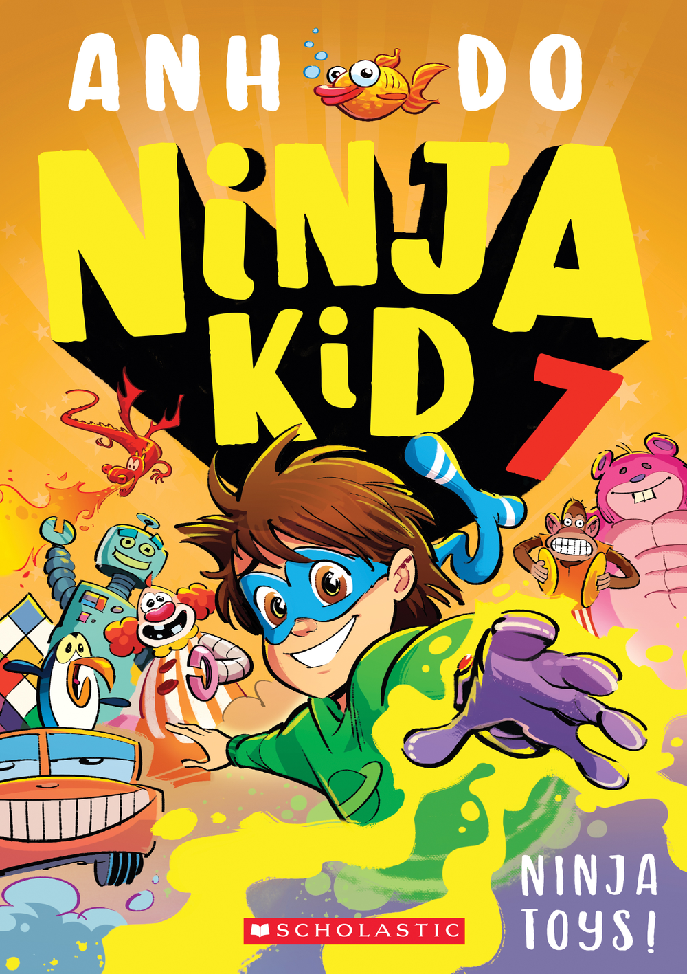 Ninja Kid 07 Ninja Toys Anh Do Paperback