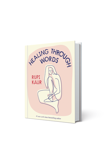 Healing Through Words – Rupi Kaur